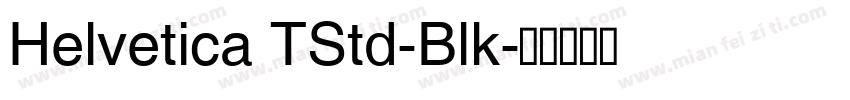 Helvetica TStd-Blk字体转换